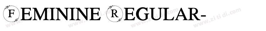 Feminine Regular字体转换 Feminine Regular字体转换